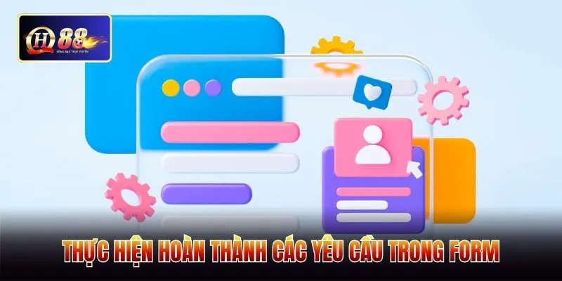 Thực hiện hoàn thành các yêu cầu trong form