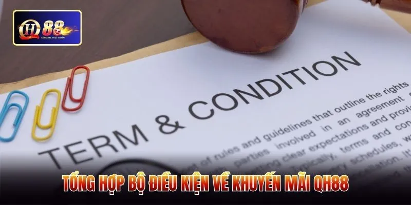 Tổng hợp bộ điều kiện về khuyến mãi QH88